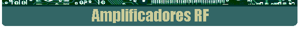Amplificadores RF