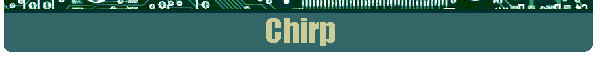 Chirp