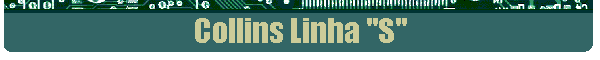 Collins Linha "S"