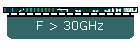 F > 30GHz
