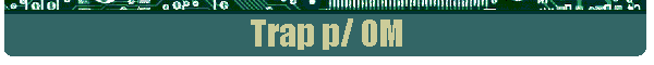 Trap p/ OM