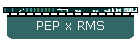 PEP x RMS